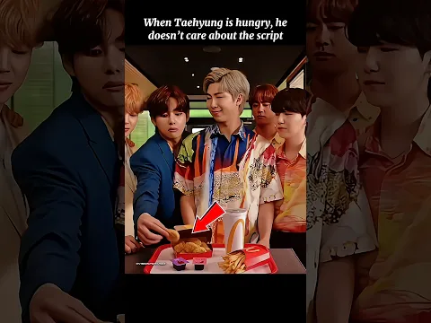 When Taehyung is hungry, he doesn’t care about the script at all