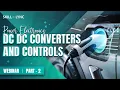 Power Electronics DC DC Converters and Controls Part - 2 Skill-Lync Workshop