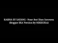 Download Lagu KARNA SU SAYANG REGGAE (Reggae SKA Version By NIKISUKA)