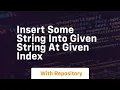 insert some string into given string at given index