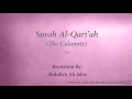 Download Lagu Surah Al Qari'ah The Calamity   101   Abdullah Ali Jabir   Quran Audio
