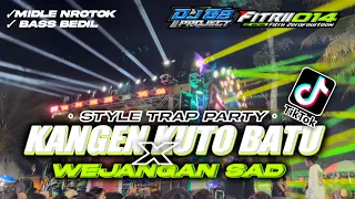 dj kangen kuto batu x wejangan sad trap party terbaru