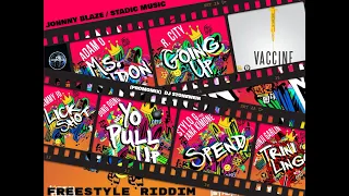 freestyle riddim mix jun 2021 jonny blaze x stadic music ding dong stylo g chi ching ching 