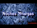 KARAOKE - Noches Amargas - Julion Alvarez