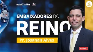 Propósitos Mundiais | Pr. Josanan Alves | Adventistas Siqueira Campos | 24.05.2025