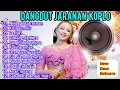 Lagu DANGDUT JARANAN KOPLO ISTIMEWA FULL ALBUM LAGU VIRAL NINGGAL KATRESNAN KITIR SUMILIR LESTARI