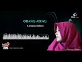 Download Lagu ORANG ASING / Lusiana Safara (cover)