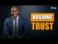 How Do You Build Trust