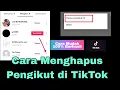 Download Lagu Cara Hapus Pengikut Di TikTok