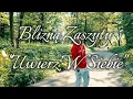 Download Lagu Blizną Zaszyty - Uwierz W Siebie