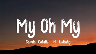 camila cabello my oh my lyrics ft dababy