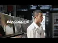Issa Goodbye (Acoustic Version)