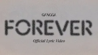 gangga forever official lyric video 