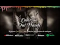 Colors in Our Hands