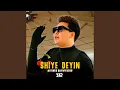 Download Lagu Shiyedeyin