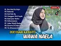 Download Lagu Wawa Naela - DUO HARI KA RAYO | BAKUCAK | PAI CIEK DA | LAGU MINANG ASIK POPULER TERBARU 2025