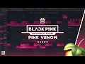 👑 BLACKPINK - PINK VENOM | Fanmade Instrumental 🔥