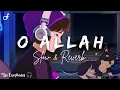 Download Lagu O ALLAH || Slow and Reverb || Harris J
