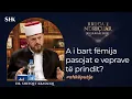 Download Lagu A i bart fëmija pasojat e veprave të prindit? - Dr. Shefqet Krasniqi
