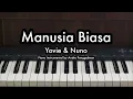 Manusia Biasa - Yovie \u0026 Nuno | Piano Karaoke by Andre Panggabean