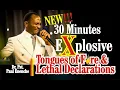 NEW!!! 30 Minutes Explosive Tongues of Fire and Lethal Declarations by Dr. Pst. Paul Enenche