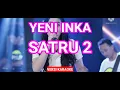 Download Lagu KARAOKE ID // YENI INKA - SATRU 2 . KARAOKE TANPA VOKAL