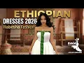 Habesha Dresses for Every Occasion Traditional Modern Ethiopian Fashion