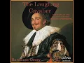 Lagu The Laughing Cavalier; Ancestor of the Scarlet Pimpernel by Baroness ORCZY Part 2/2 | Audio Book