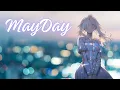 Download Lagu Nightcore - MAYDAY - (Lyrics)