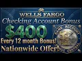 Wells Fargo 400 Checking account Bonus Nationwide Offer