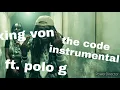 King Von Ft. Polo G - The Code [instrumental]