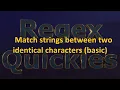 Matching strings between two identical characters