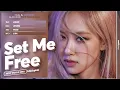 Download Lagu How Would BLACKPINK Sing 'SET ME FREE' (TWICE) | Line Distribution [Collab With @wmnk_]