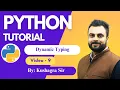 Python Dynamic Typing Kushagra Sharma Python Full course