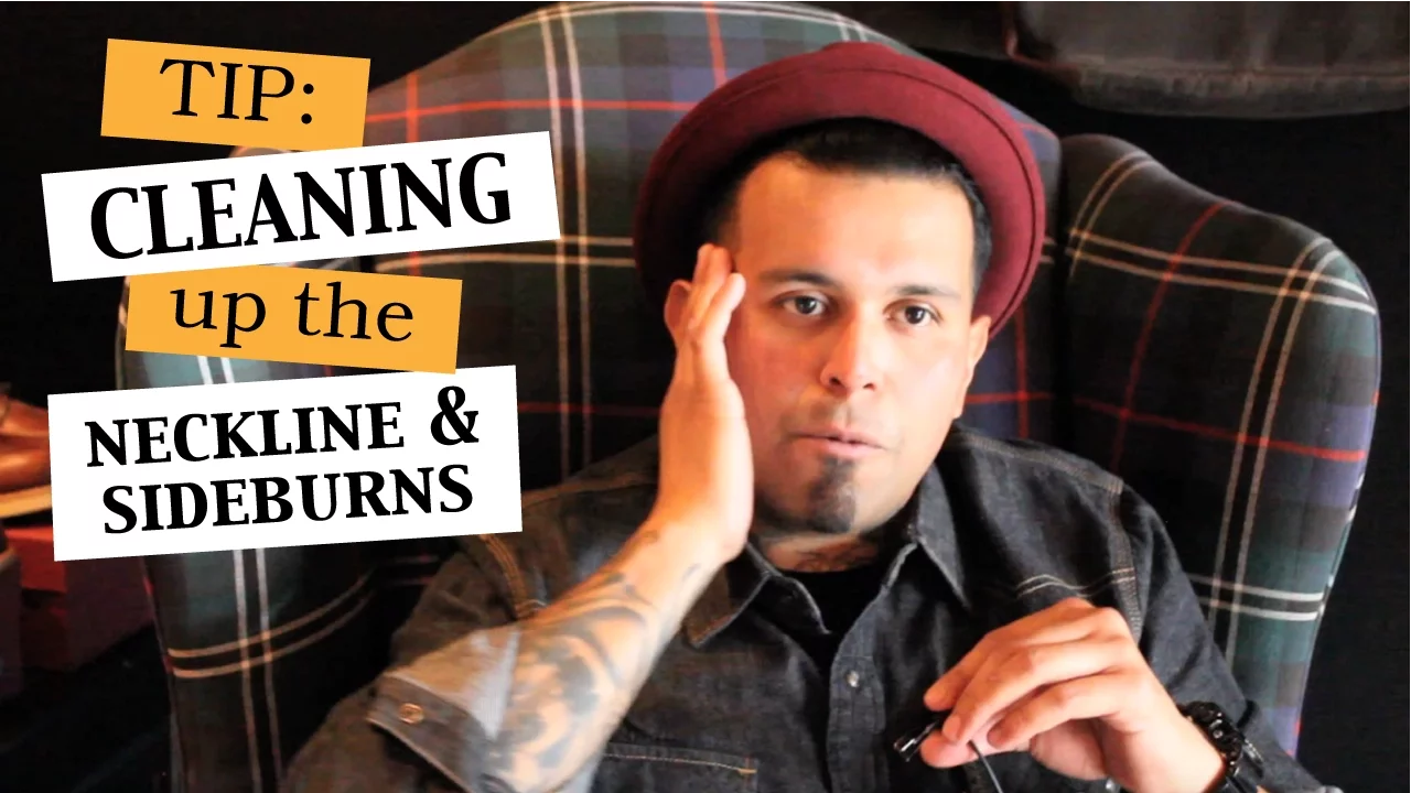 Tip to clean up the neckline and sideburns