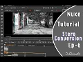 VFX compositing With Nuke Stero Conversion Ep - 6 Anaglyph Node Copy Node Easy Stero Convert