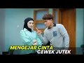 Lagu MENGEJAR CINTA CEWEK JUTEK! BERAWAL DARI SALING BENCI Namun endingnya bikin baper