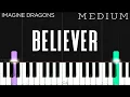 Lagu Imagine Dragons - Believer | MEDIUM Piano Tutorial | Arr. J. Hall