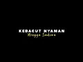 Lagu { Lirik Lagu } Kebacut Nyaman - Mingga Sadewa Ft. Denny Caknan