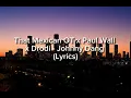 That Mexican OT x Paul Wall x Drodi - Johnny Dang (Lyrics)