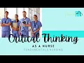 Critical Thinking as a Nurse Fundamentals Nursing