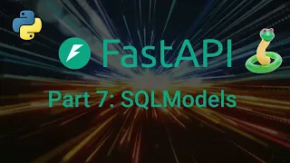 Master SQLModel with FastAPI Complete Database Integration Guide - Part 7
