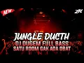 JUNGLE DUCTH - DJ DUGEM FULL BASS_SATU ROOM GAK ADA OBAT NEW JUNGLE DUCTH TERBARU 2025