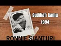 Download Lagu Ronnie Sianturi - SUDIKAH KAMU ( 1994 ) CD quality