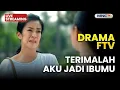 🔴 TERIMALAH AKU JADI IBUMU | LIVE DRAMA FTV | 6 DESEMBER 2025