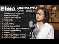 Download Lagu Hanya satu persinggahan - Elma feat Bening musik cover Lagu malaysia terbaik