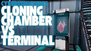 Cyber Structures Cloning Chamber vs Terminal