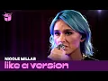 Download Lagu Nicole Millar covers Kids See Ghosts 'Reborn' for Like A Version