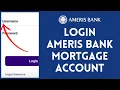 How to Login Ameris Bank Mortgage Account Sign in to Ameris Bank Mortgage Account on Android 2024