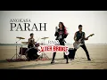 Lagu Parah - Angkasa | Cover Rock Version